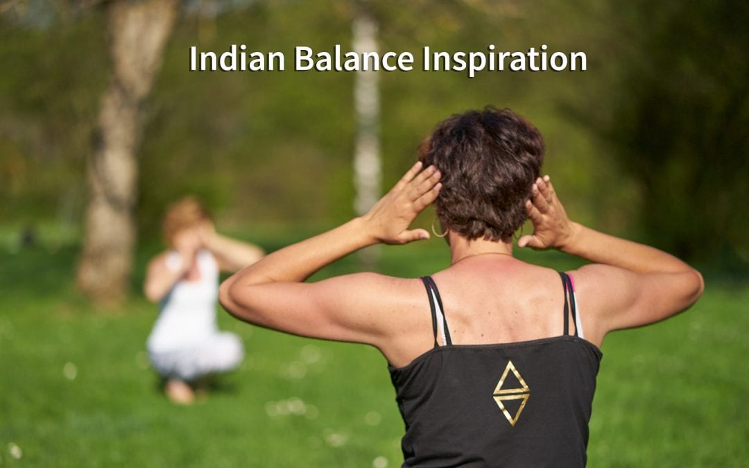 Indian Balance – Inspiration